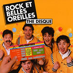 Rock et Belles Oreilles - The Disque