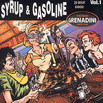 Syrup & Gasoline Volume 1