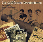 Collgiens Troubadours 1950-1965, Les - Hommage  Gaston Rochon