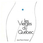 Vierges du Qubec, Les