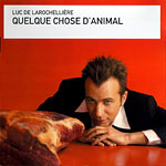 Quelque chose d'animal