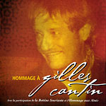 Hommage  Gilles Cantin