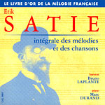 rik Satie - Intgrale des Mlodies et des Chansons de CafConc