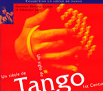 Un sicle de tango - Un siglo de tango - Tango 1st Century