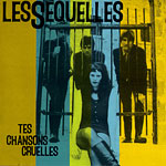 Tes chansons cruelles