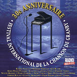 30e Anniversaire - Festival international de la chanson de Granby