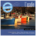 Destination - L'Acadie