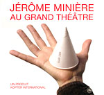 Jrme Minire au Grand Thtre (CD + DVD)