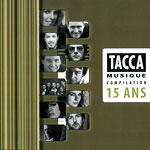 Tacca  musique - 15 ans