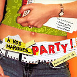  vos marques... Party!