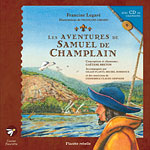 Aventures de Samuel de Champlain, Les (livre + CD)