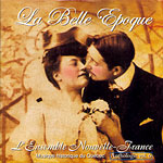 Belle poque, La (Anthologie de la musique historique du Qubec - volume6)