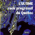 Ultime rock progressif du Québec, L'