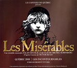 Misrables, Les - Qubec 2008 - Les incontournables