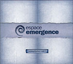 Espace mergence - Compilation Volume1