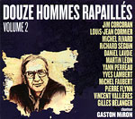 Douze hommes rapaillés; Volume 2