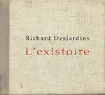 L'existoire - Richard Desjardins