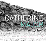 Le désert des solitudes - Catherine Major