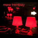 Mara Tremblay