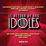 Retour de nos idoles, Le - dition 2012