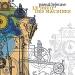 Bruit des machines, Le