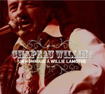Chapeau Willie! – Willie Lamothe
