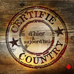 Certifié country - d'hier à aujourd'hui