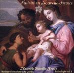 Nativit en Nouvelle-France (Anthologie de la musique historique du Qubec - volume3)
