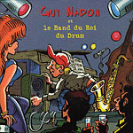Guy Nadon et le Band du Roi du Drum