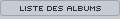Liste des albums