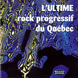 L'ultime rock progressif du Québec