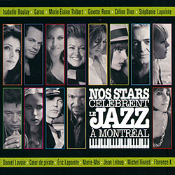 Nos stars célèbrent le jazz à Montréal