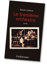 Le troisième orchestre